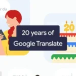 جوجل تعلن عن ميزة جديدة في ذكرى 20 عاماً على الترجمة