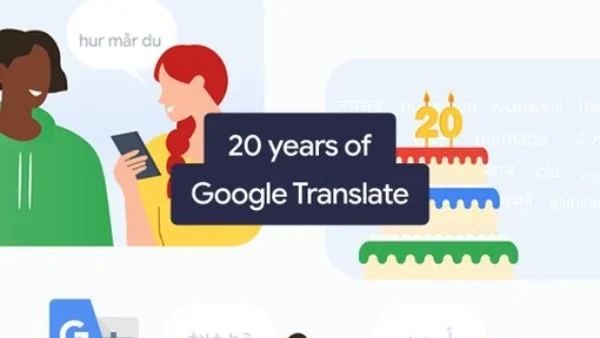 جوجل تعلن عن ميزة جديدة في ذكرى 20 عاماً على الترجمة