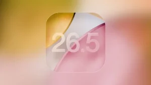 تحديث iOS 26.5 RC 2 من أبل جاهز للإطلاق الرسمي