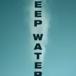 عرض فيلم DEEP WATER في دور السينما المصرية