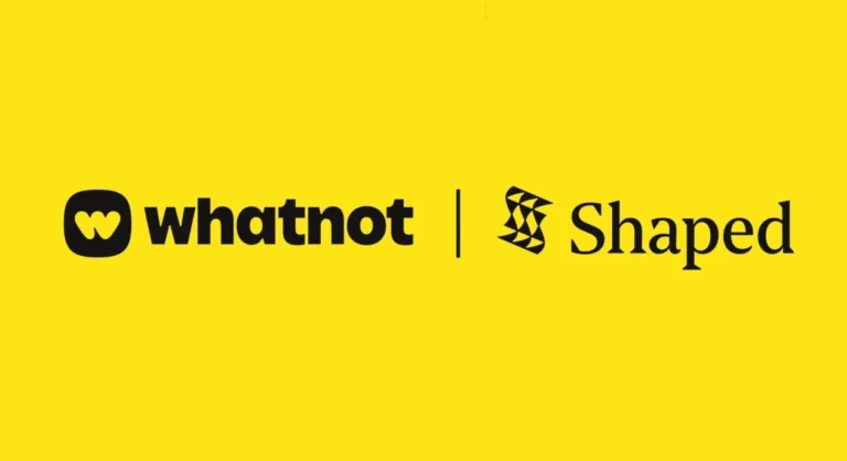Whatnot تستحوذ على شركة Shaped لتعزيز توصيات التسوق المباشر